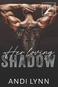 Her Loving Shadow