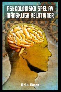 Psykologiska spel av mänskliga relationer