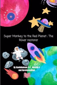 Super Monkey to the Red Planet