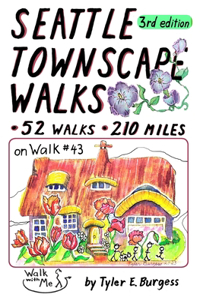 Seattle Townscape Walks, third edition
