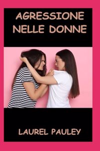 Agressione Nelle Donne