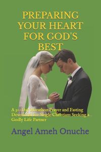Preparing Your Heart for God's Best