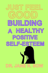 Just Feel Good