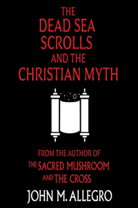 The Dead Sea Scrolls and the Christian Myth
