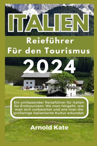 ITALIEN Reiseführer Für den Tourismus 2024