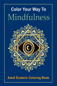 Color Your Way to Mindfulness