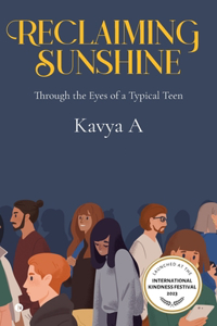 Reclaiming sunshine : Through the Eyes of a Typical Teen