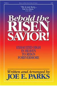 Behold the Risen Savior