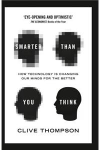 Smarter Than You Think