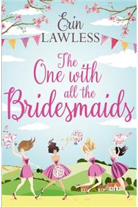 The One with All the Bridesmaids