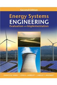 Energy Systems Engineering: Evaluation and Implementation