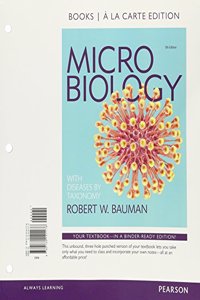 Microbiology with Diseases by Taxonomy, Books a la Carte Plus Mastering Microbiology with Pearson Etext -- Access Card Package
