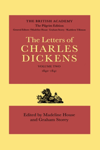 The Pilgrim Edition of the Letters of Charles Dickens: Volume 2. 1840-1841