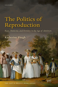 The Politics of Reproduction