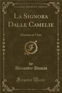 La Signora Dalle Camelie