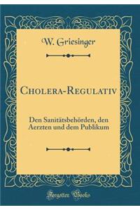 Cholera-Regulativ