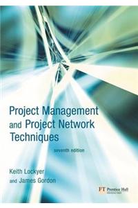 Project Management and Project Network Techniques