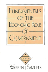 Fundamentals of the Economic Role of Government