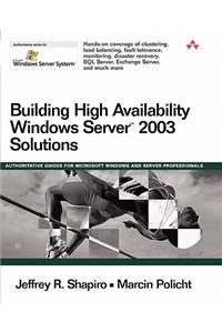 Building High Availability Windows Server 2003 Solutions