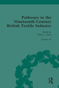 Pathways in the Nineteenth-Century British Textile Industry