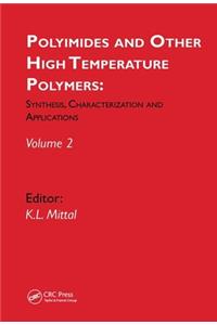 Polyimides and Other High Temperature Polymers: Synthesis, Characterization and Applications, volume 2