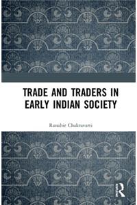 Trade and Traders in Early Indian Society
