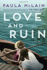 Love and Ruin: A Novel