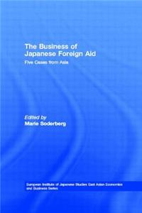 The Business of Japanese Foreign Aid
