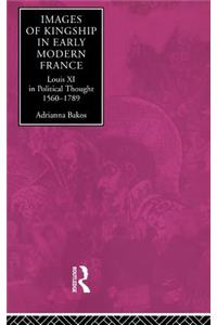 Images of Kingship in Early Modern France