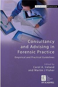 Consultancy and Advising in Forensic Practice