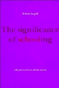 The Significance of Schooling
