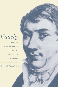 Cauchy and the Creation of Complex Function Theory