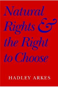 Natural Rights and the Right to Choose