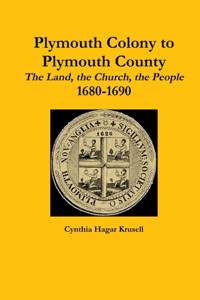 Plymouth Colony to Plymouth County