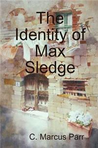 Identity of Max Sledge