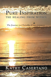 Pure Inspiration The Healing From Within