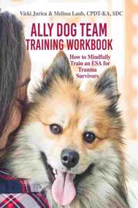 Ally Dog Team Training Workbook