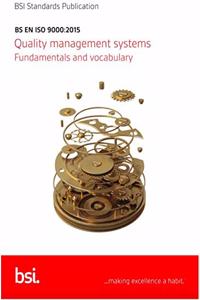 BS EN ISO 9000 2015 QUALITY MANAGE