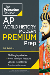 Princeton Review AP World History: Modern Premium Prep