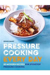 Pressure Cooking Every Day