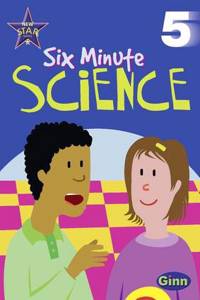 New Star Science Six Minute Science Yr5/P6 Activities