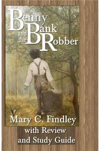 Benny and the Bank Robber with Review and Study Guide