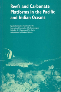 Reefs and Carbonate Platforms in the Pacific and Indian Oceans - Special Publication 25 of the IAS
