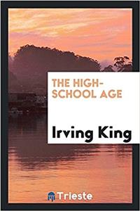 THE HIGH-SCHOOL AGE