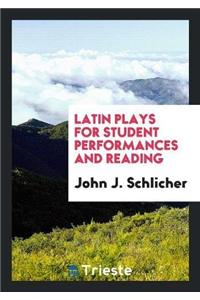 Latin Plays for Student Performances and Reading