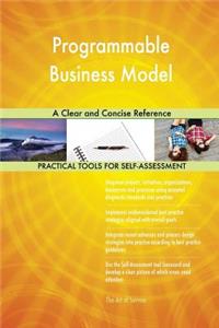 Programmable Business Model A Clear and Concise Reference