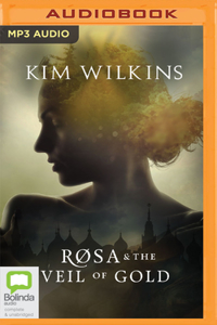 Rosa and the Veil of Gold