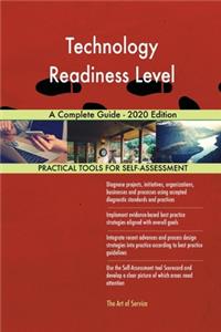 Technology Readiness Level A Complete Guide - 2020 Edition