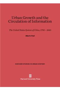Urban Growth and the Circulation of Information