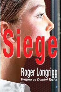 Siege: (writing as Domini Taylor)